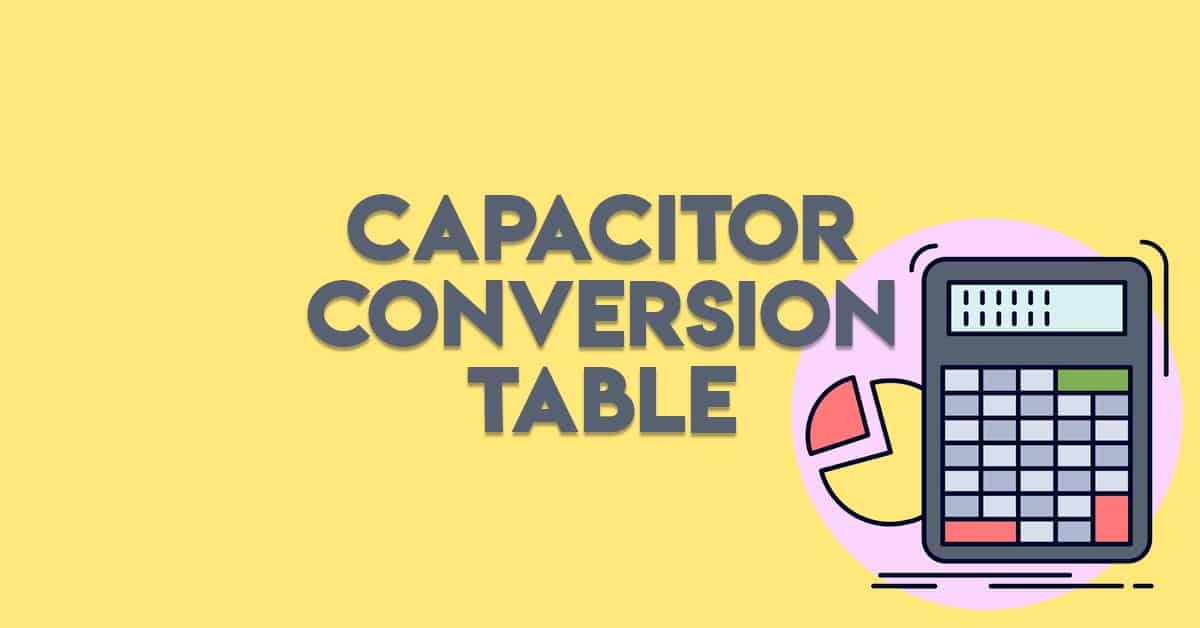 Capacitor Conversion Table